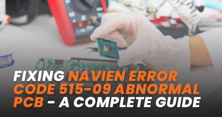 fixing-navien-error-code-515-09-abnormal-pcb-a-quick-guide